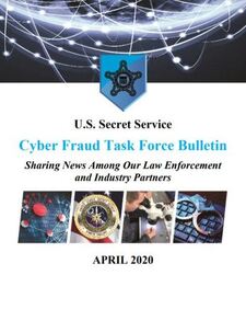 USSS Cyber Fraud Task Force Bulletin thumbnail